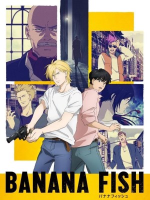 Xem phim Banana Fish - Song Nhân Trừ Đạo 2018 Full HD Vietsub