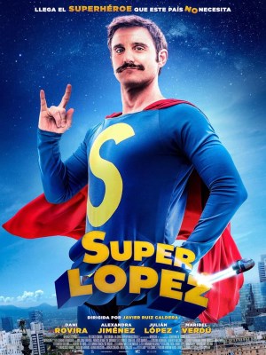 Xem phim Superlopez - Siêu Nhân López 2018 Full HD Vietsub