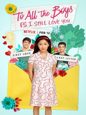 Xem phim To All the Boys: P.S. I Still Love You - Những Chàng Trai Năm Ấy - Tái Bút: Em Vẫn Yêu Anh 2020 Full HD Vietsub
