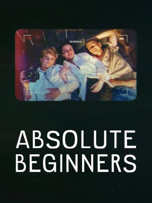 Xem phim Absolute Beginners - Mùa Hạ Vào Đời 2023 Full HD Vietsub