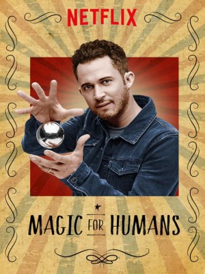 Xem phim Magic for Humans Season 1 - Ảo Thuật Cho Nhân Loại (Mùa 1) 2018 Full HD Vietsub