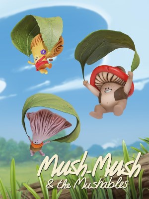 Mush Mush Và Đội Nấm Tài Năng