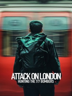 Cuộc Tấn Công London: Săn Lùng Thủ Phạm Đánh Bom 7/7