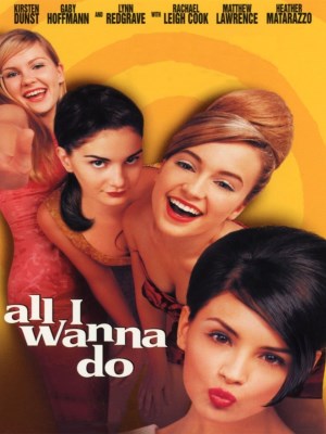 All I Wanna Do!
