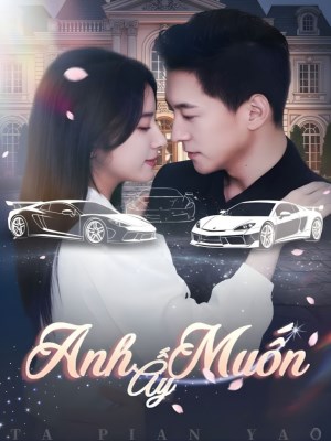 Anh Ấy Muốn