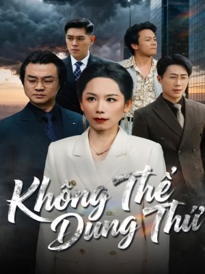 Không Thể Dung Thứ
