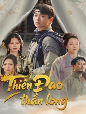 Xem phim Thiên Đao Thần Long online