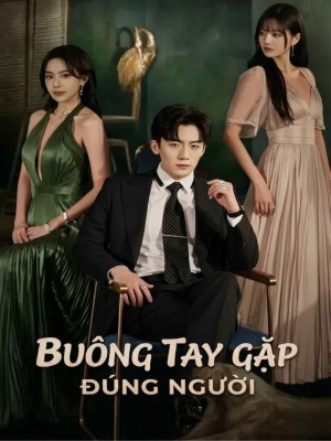Buông Tay Gặp Đúng Người