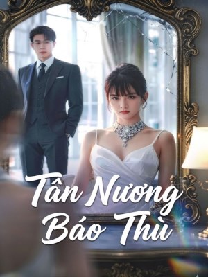 Xem phim Tân Nương Báo Thù online